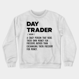 Day Trader Funny Definition Crewneck Sweatshirt